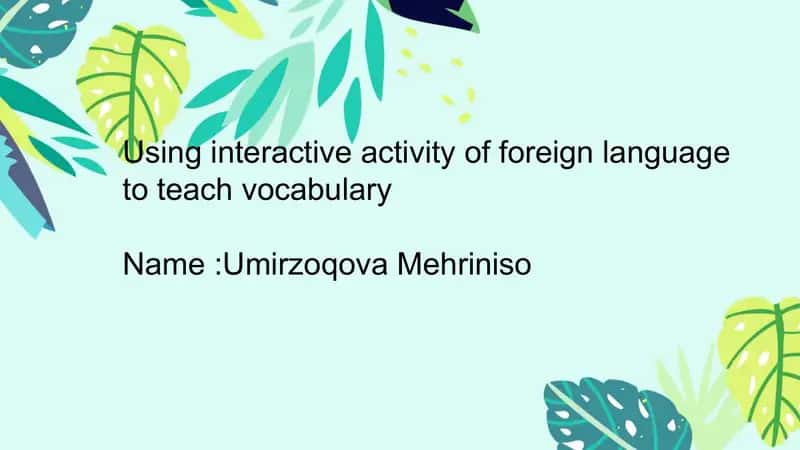 Using interactive activity of foreign language to teach vocabulary 1