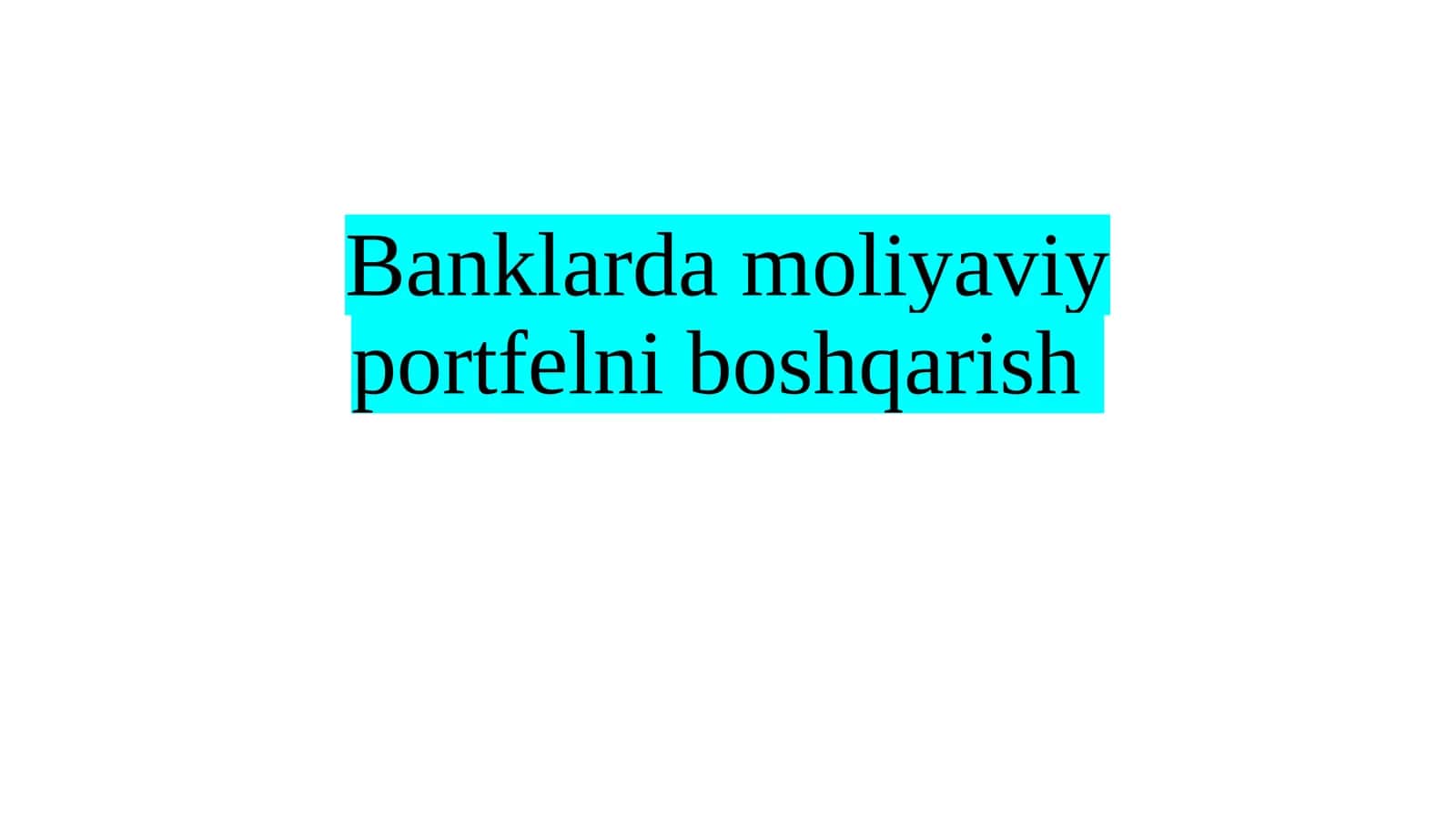 Banklarda moliyaviy portfelniboshqarish 1
