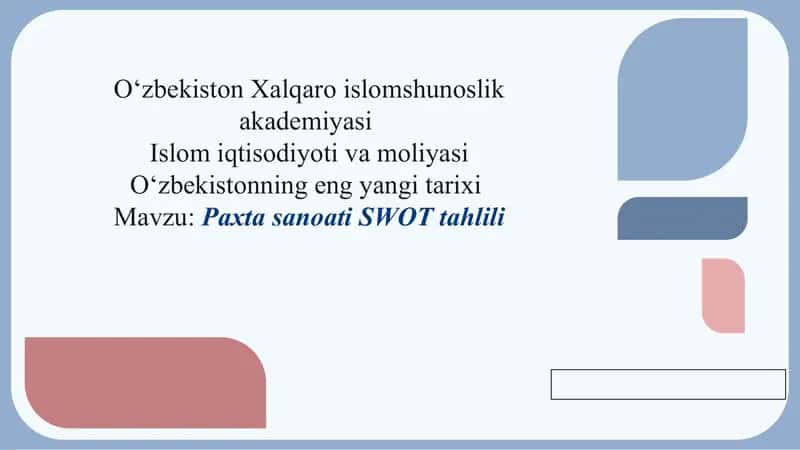 Paxta sanoati SWOT tahlili. 1