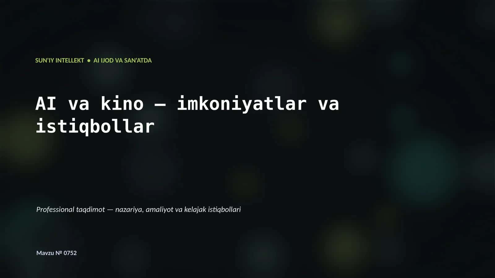 SUN'IY INTELLEKT • AI IJOD VA SAN'ATDA 1
