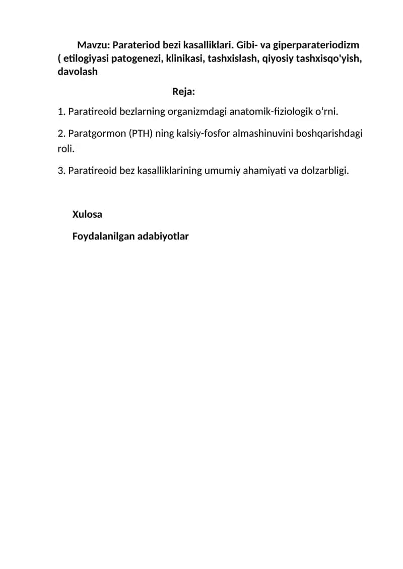 Parateriod bezi kasalliklari. Gibi- va giperparateriodizm ( etilogiyasi patogenezi, klinikasi, tashxislash, qiyosiy tashxisqo'yish, davolash 1