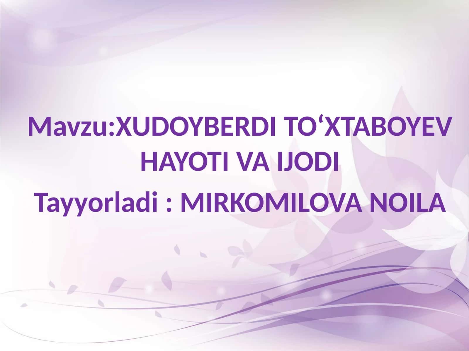 XUDOYBERDI TO‘XTABOYEV HAYOTI VA IJODI 1