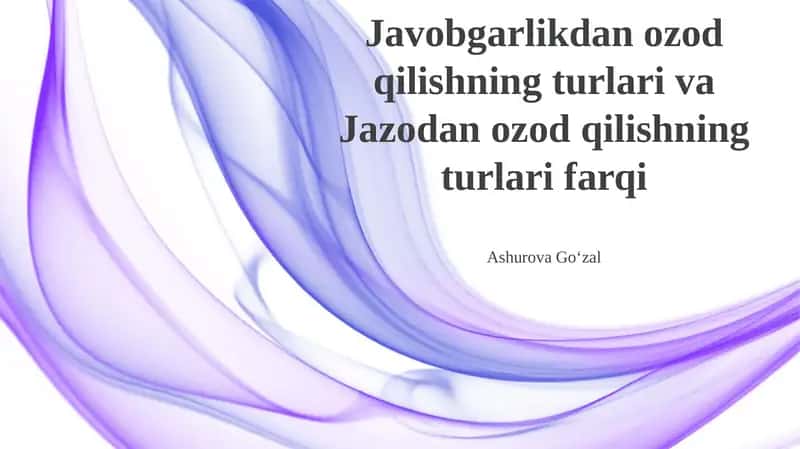 Javobgarlikdan ozod qilishning turlari va Jazodan ozod qilishning turlari farqi 1