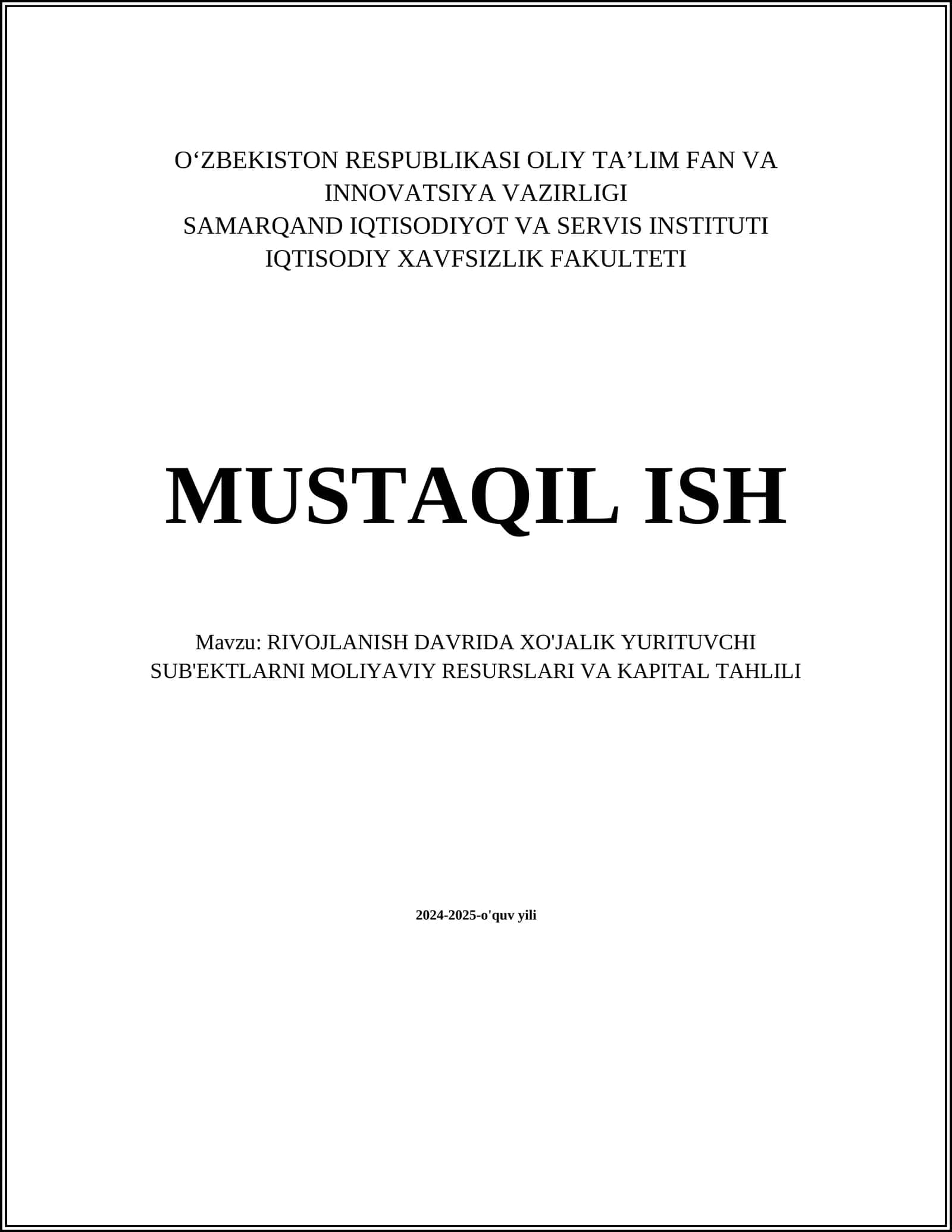 RIVOJLANISH DAVRIDA XO'JALIK YURITUVCHI SUB'EKTLARNI MOLIYAVIY RESURSLARI VA KAPITAL TAHLILI 1