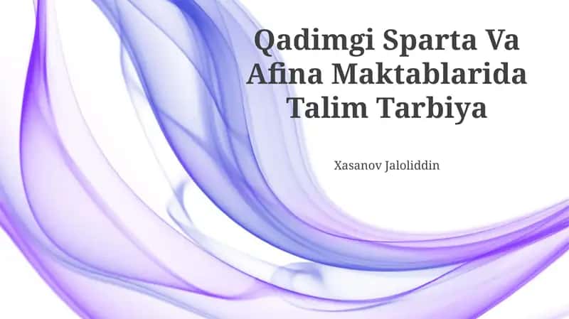 Qadimgi Sparta Va Afina Maktablarida Talim Tarbiya 1