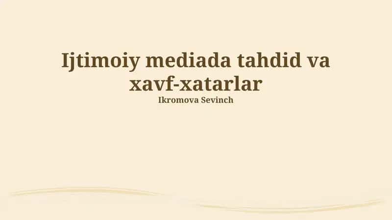 Ijtimoiy mediada tahdid va xavf-xatarlar 1