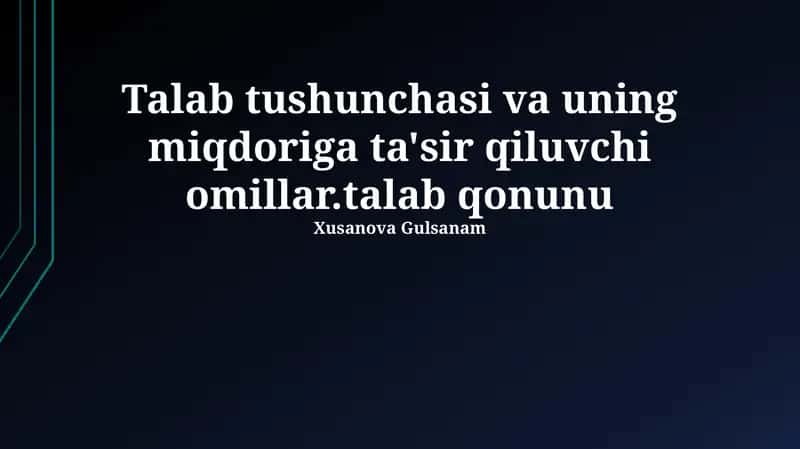 Talab tushunchasi va uning miqdoriga ta'sir etuvchi omillar 1