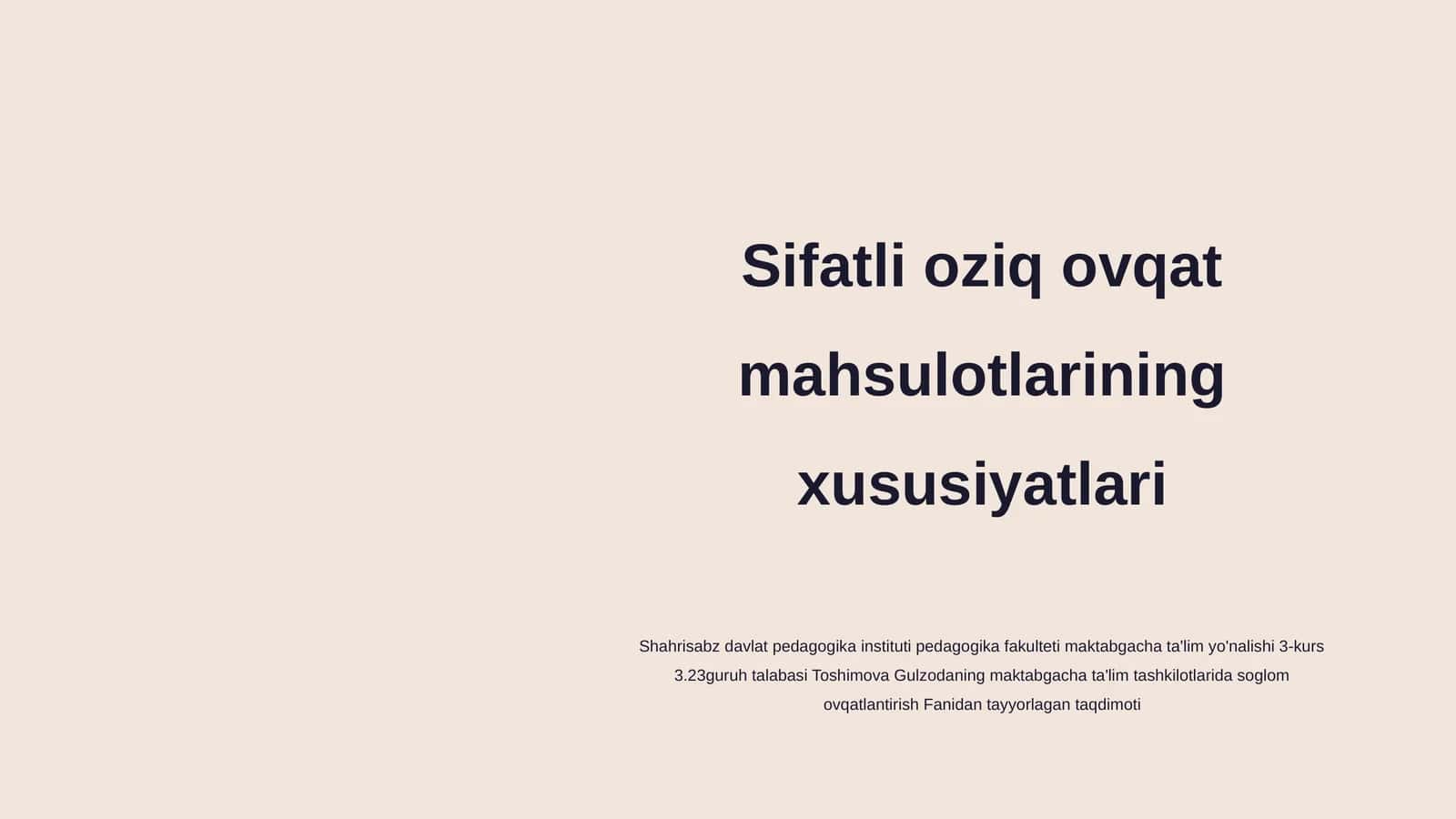 Sifatli oziq ovqat mahsulotlarining xususiyatlari 1