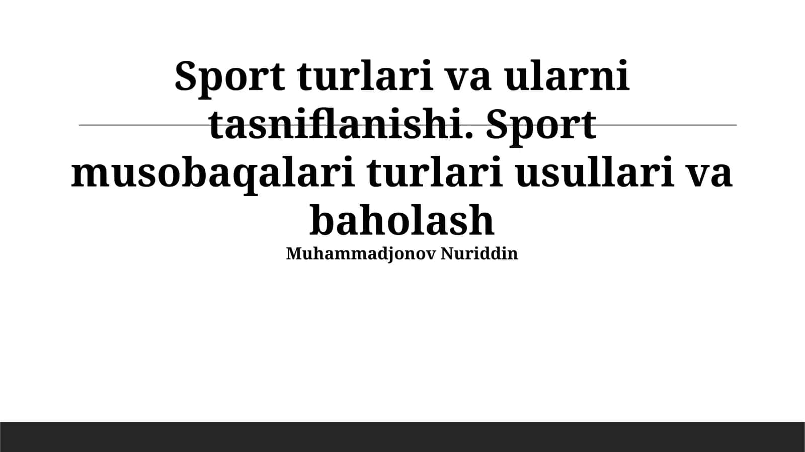 Sport turlari va ularni tasniflanishi 1