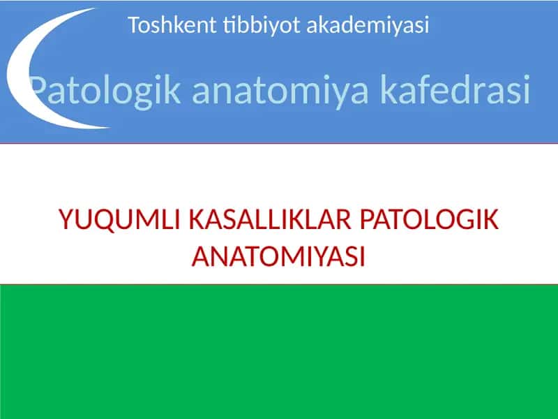 YUQUMLI KASALLIKLAR PATOLOGIK ANATOMIYASI 1