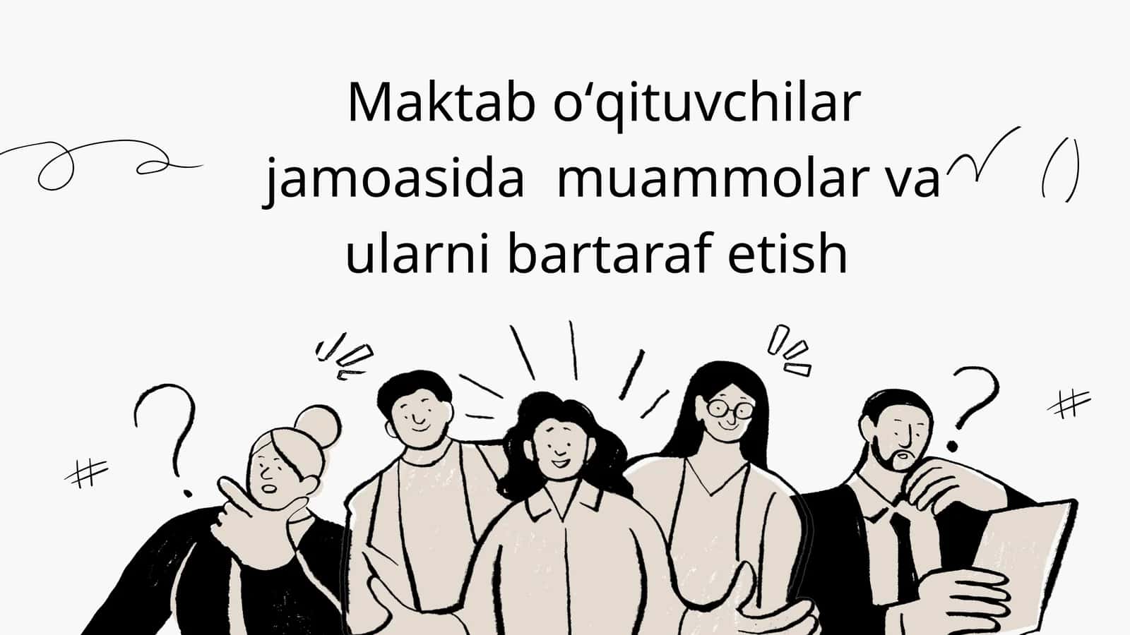Maktab oʻqituvchilar jamoasida muammolar va ularni bartaraf etish 1