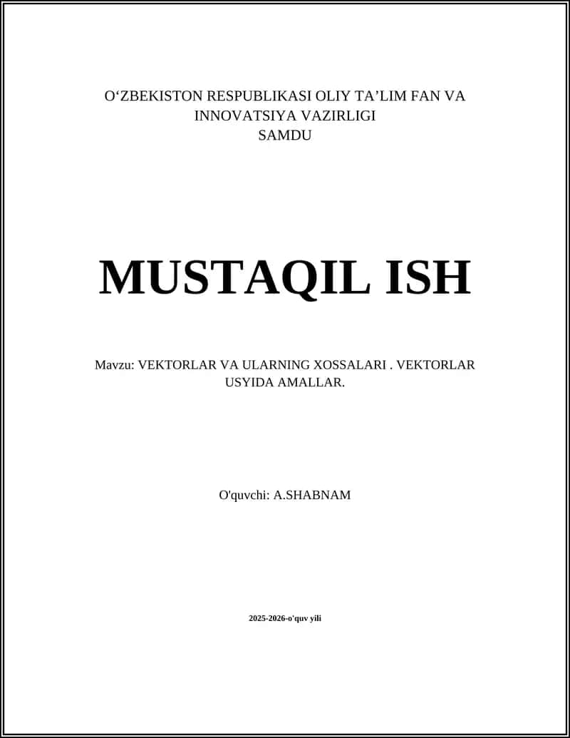 VEKTORLAR VA ULARNING XOSSALARI. VEKTORLAR USYIDA AMALLAR 1