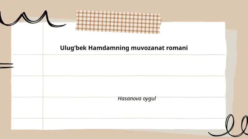 Ulugʻbek Hamdamning muvozanat romani 1