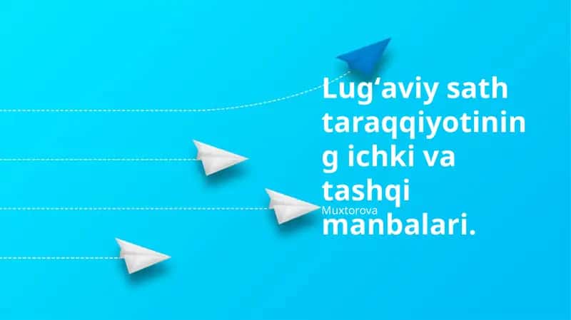 Lugʻaviy sath taraqqiyotining ichki va tashqi manbalari 1