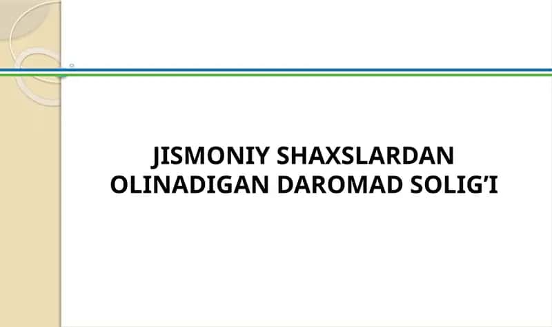 Jismoniy shaxslardan olinadigan daromad solig’i 1