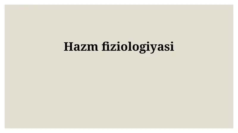 Hazm fiziologiyasi 1