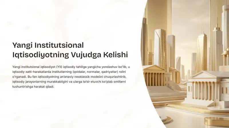 Yangi Institutsional Iqtisodiyotning Vujudga Kelishi 1
