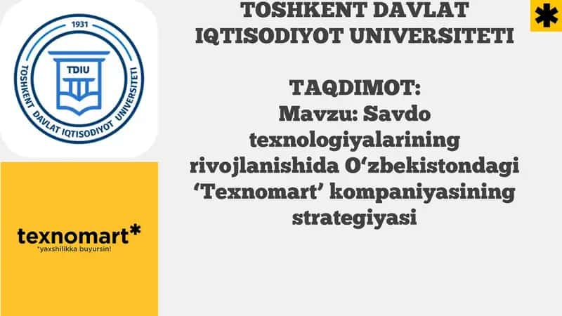 Savdo texnologiyalarining rivojlanishida O‘zbekistondagi ‘Texnomart’ kompaniyasining strategiyasi 1