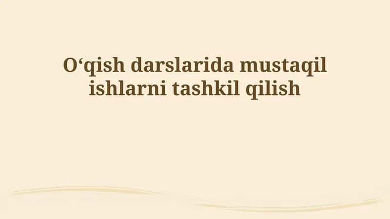 Mustaqil ishning ahamiyati 1