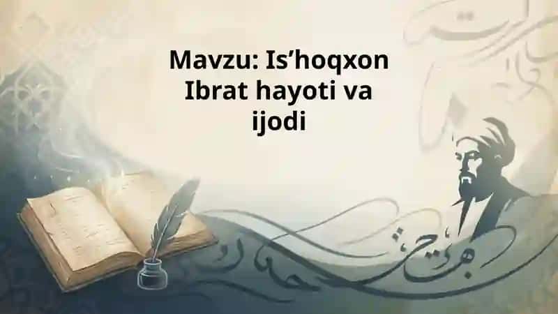 Is’hoqxon Ibrat hayoti va ijodi