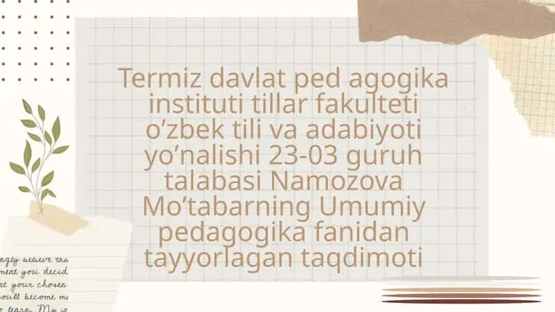Umumiy pedagogika fanidan tayyorlagan taqdimoti 1
