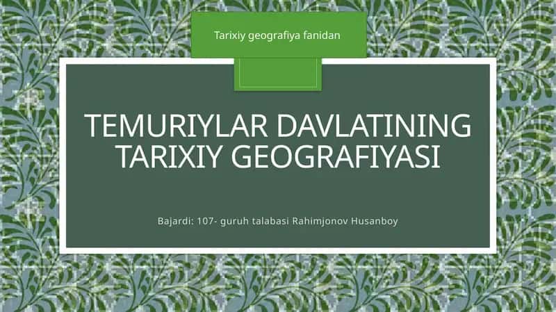 Temuriylar davlatining tarixiy geografiyasi 1