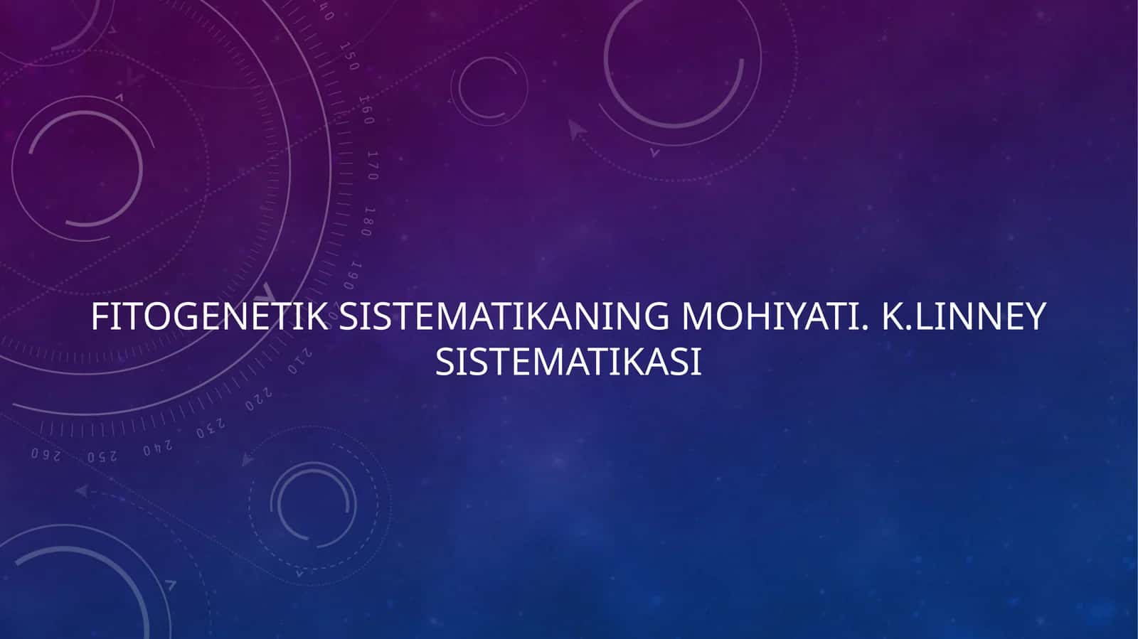 Fitogenetik sistematikaning mohiyati K.Linney sistematikasi 1