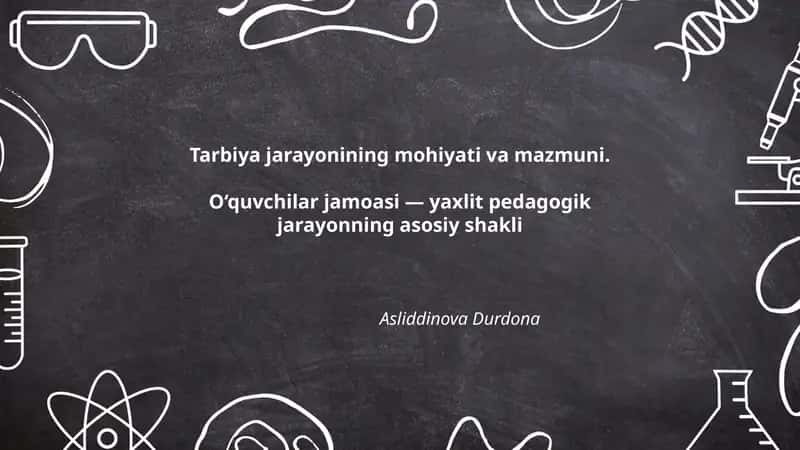 Tarbiya jarayonining mohiyati va mazmuni 1