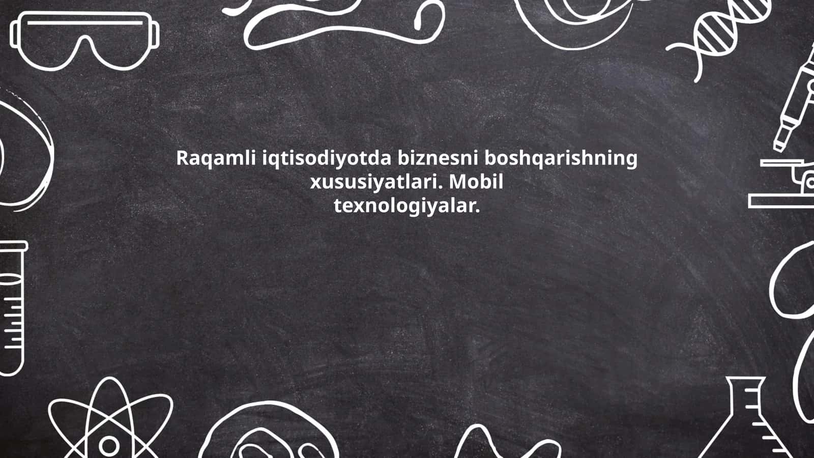 Raqamli iqtisodiyotda biznesni boshqarishning xususiyatlari 1