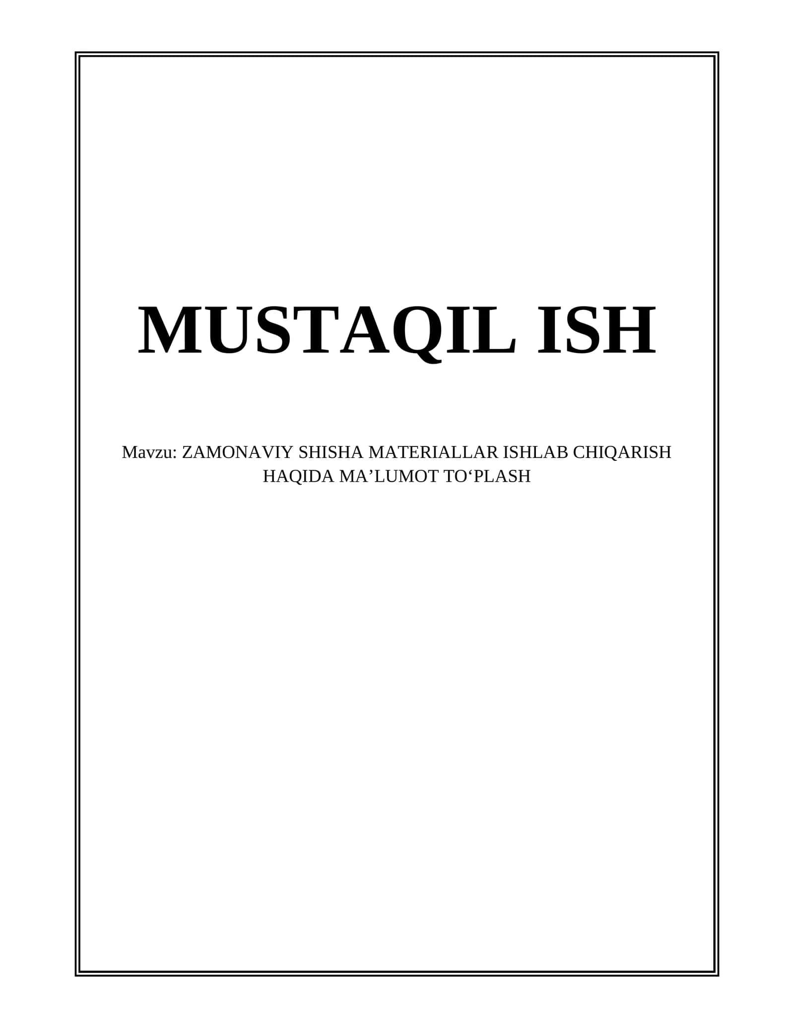 ZAMONAVIY SHISHA MATERIALLAR ISHLAB CHIQARISH HAQIDA MAʼLUMOT TOʻPLASH 1