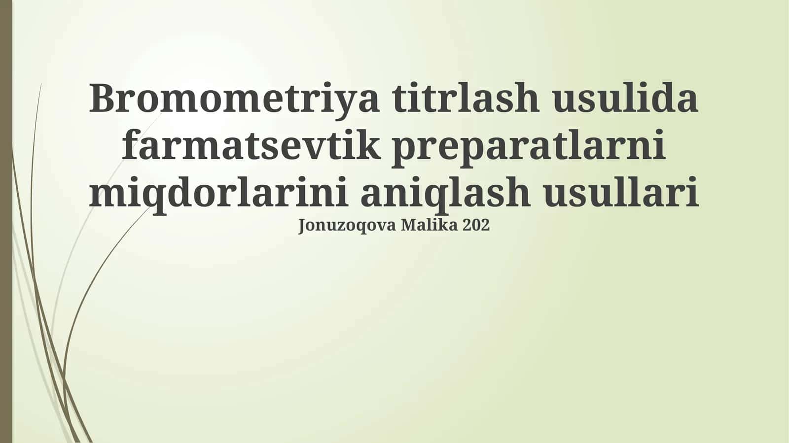 Bromometriya titrlash usulida farmatsevtik preparatlarni miqdorlarini aniqlash usullari 1