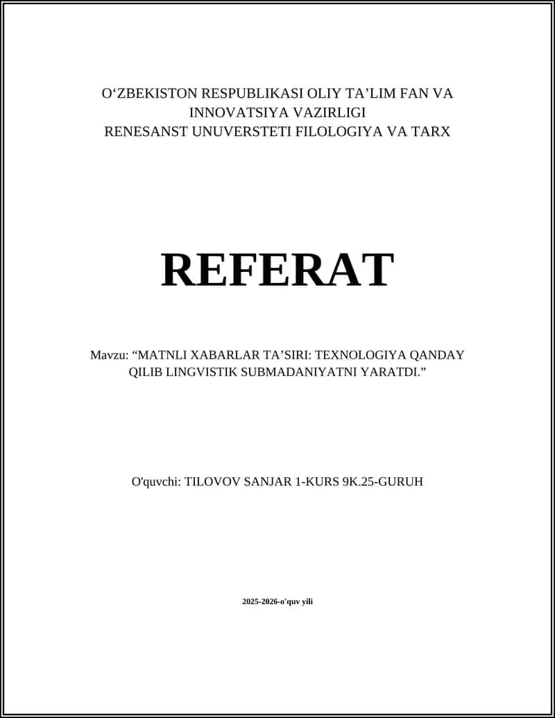 “MATNLI XABARLAR TA’SIRI: TEXNOLOGIYA QANDAY QILIB LINGVISTIK SUBMADANIYATNI YARATDI.” 1