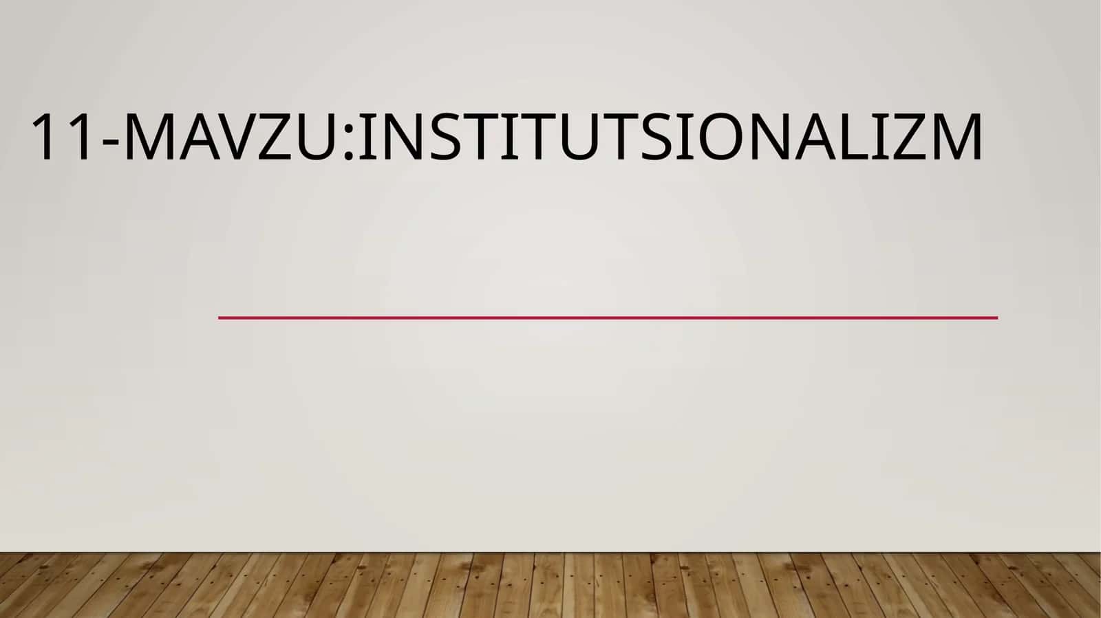Institutsionalizm 1