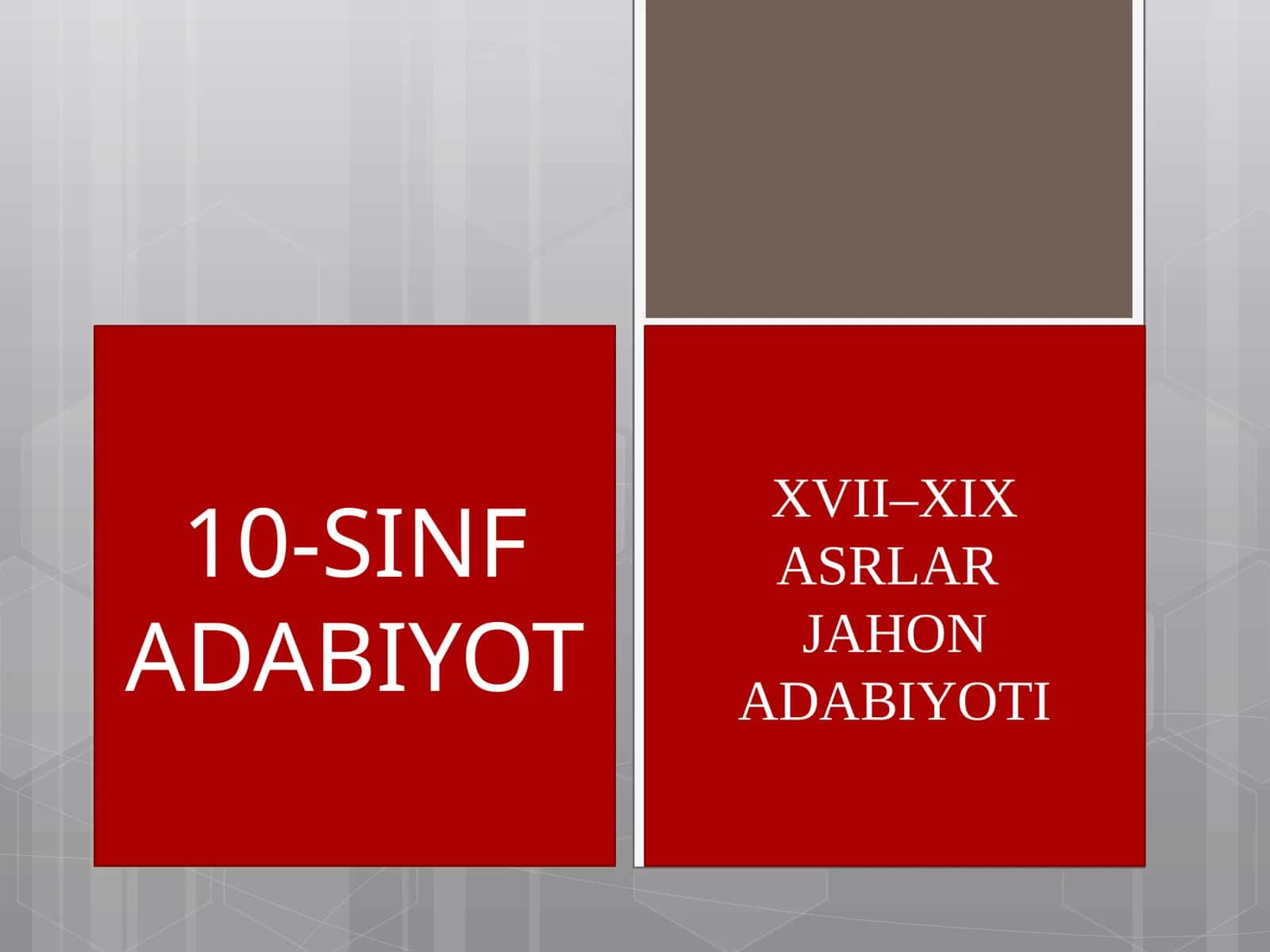 XVII–XIX ASRLAR JAHON ADABIYOTI 1
