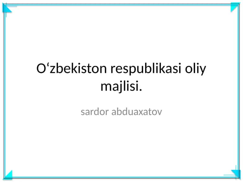 O'zbekiston Respublikasi Oliy Majlisi 1