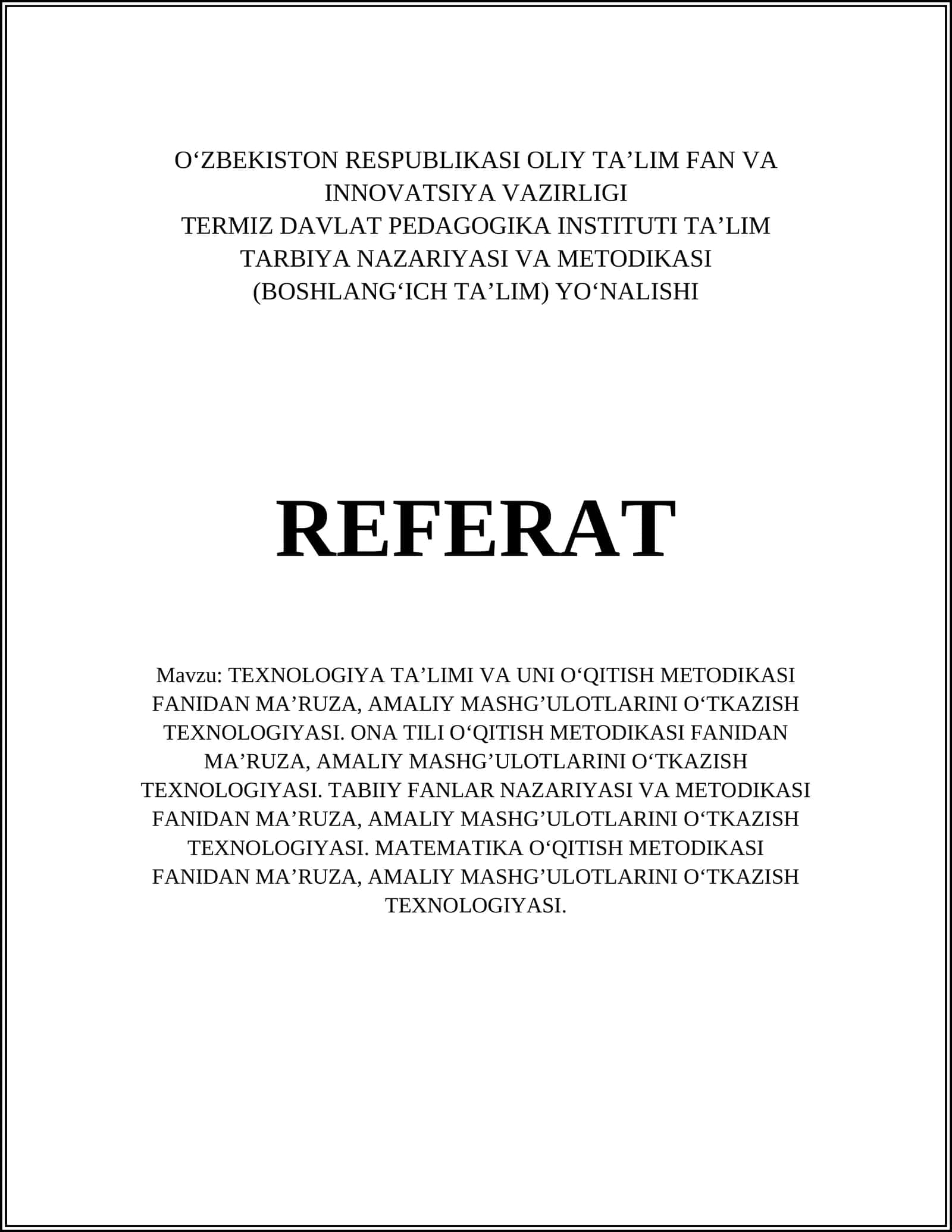 TEXNOLOGIYA TA'Olimi VA UNI O‘QITISH METODIKASI FANIDAN MA'RUZA 1