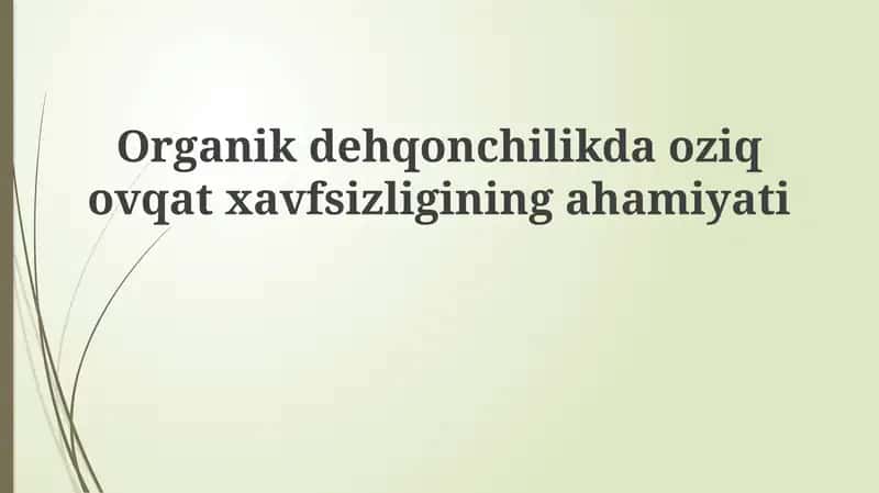 Organik dehqonchilikda oziq-ovqat xavfsizligi 1