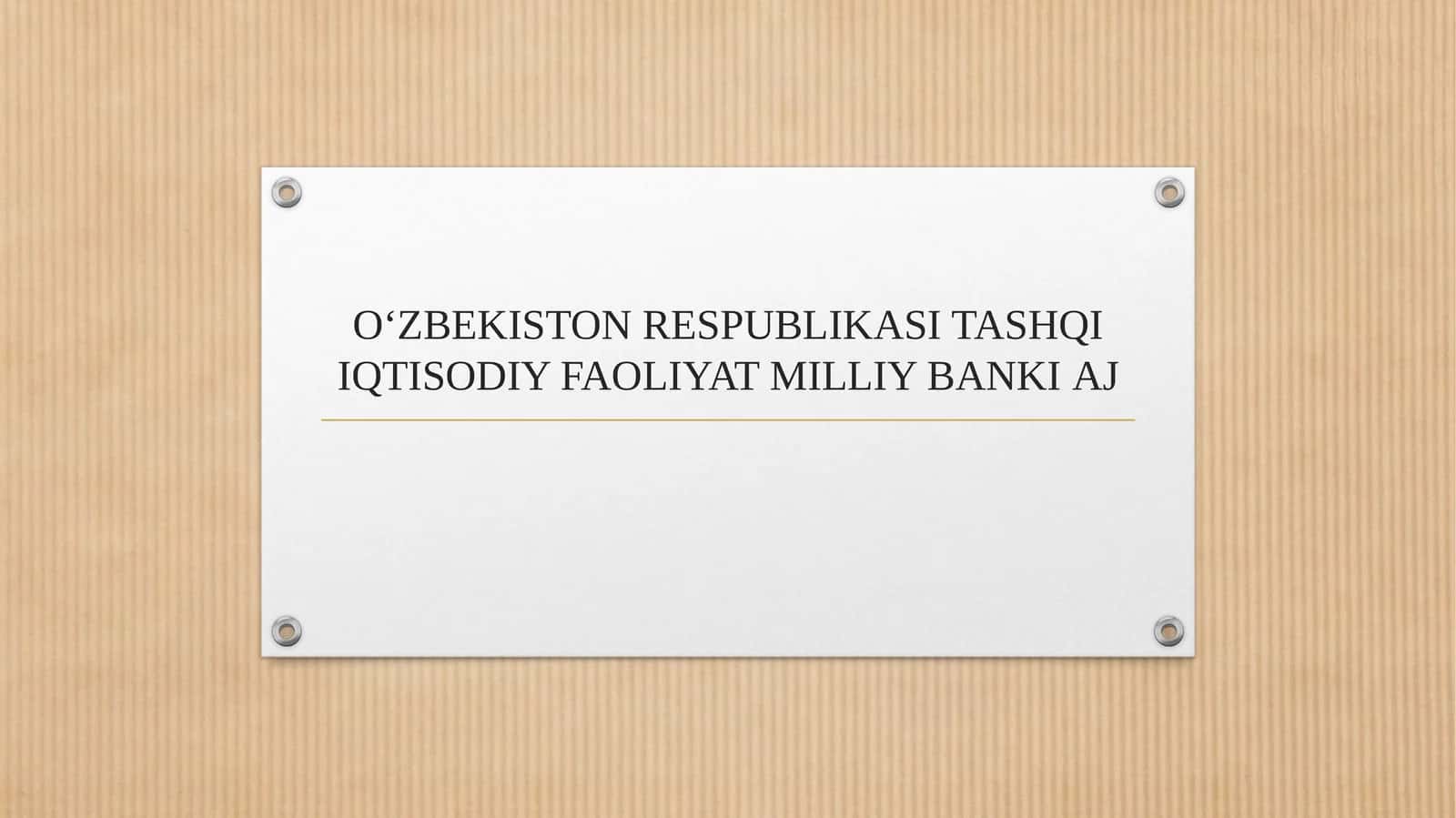 OʻZBEKISTON RESPUBLIKASI TASHQI IQTISODIY FAOLIYAT MILLIY BANKI AJ 1
