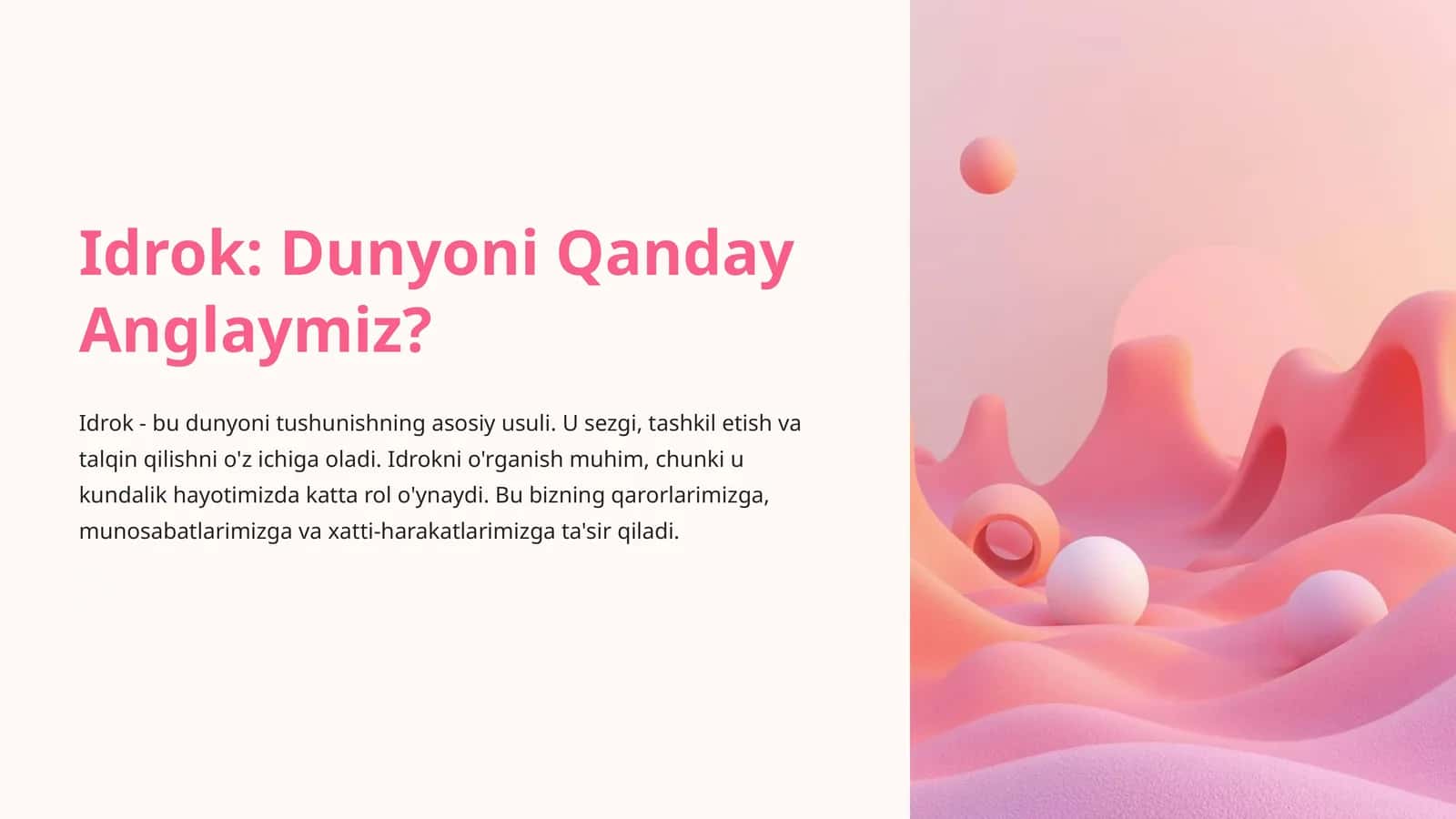 Idrok: Dunyoni Qanday Anglaymiz? 1