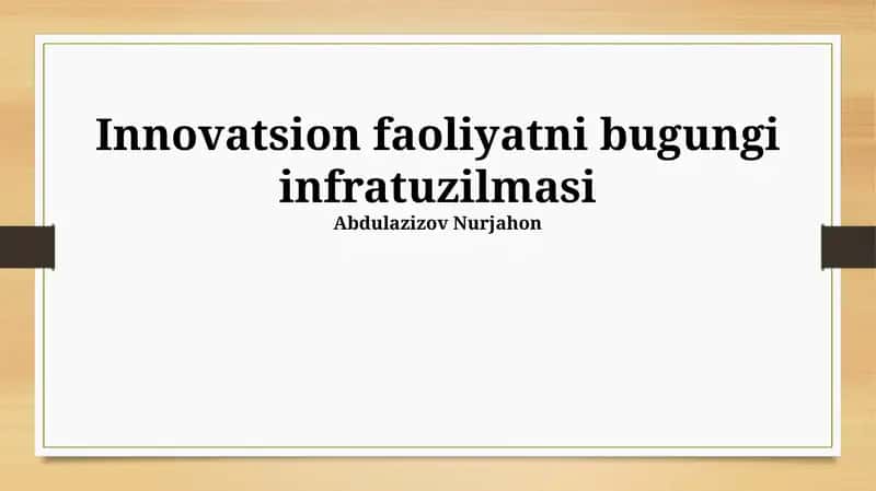Innovatsion faoliyatni bugungi infratuzilmasi 1