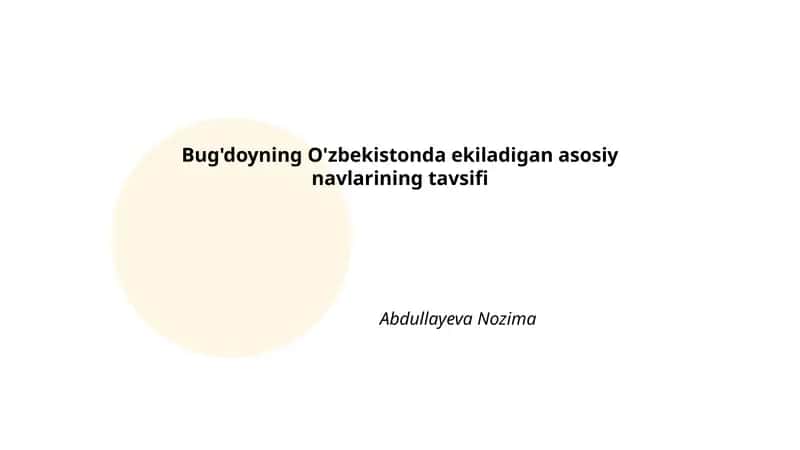 O'zbekistonda ekiladigan asosiy navlarining tavsifi 1
