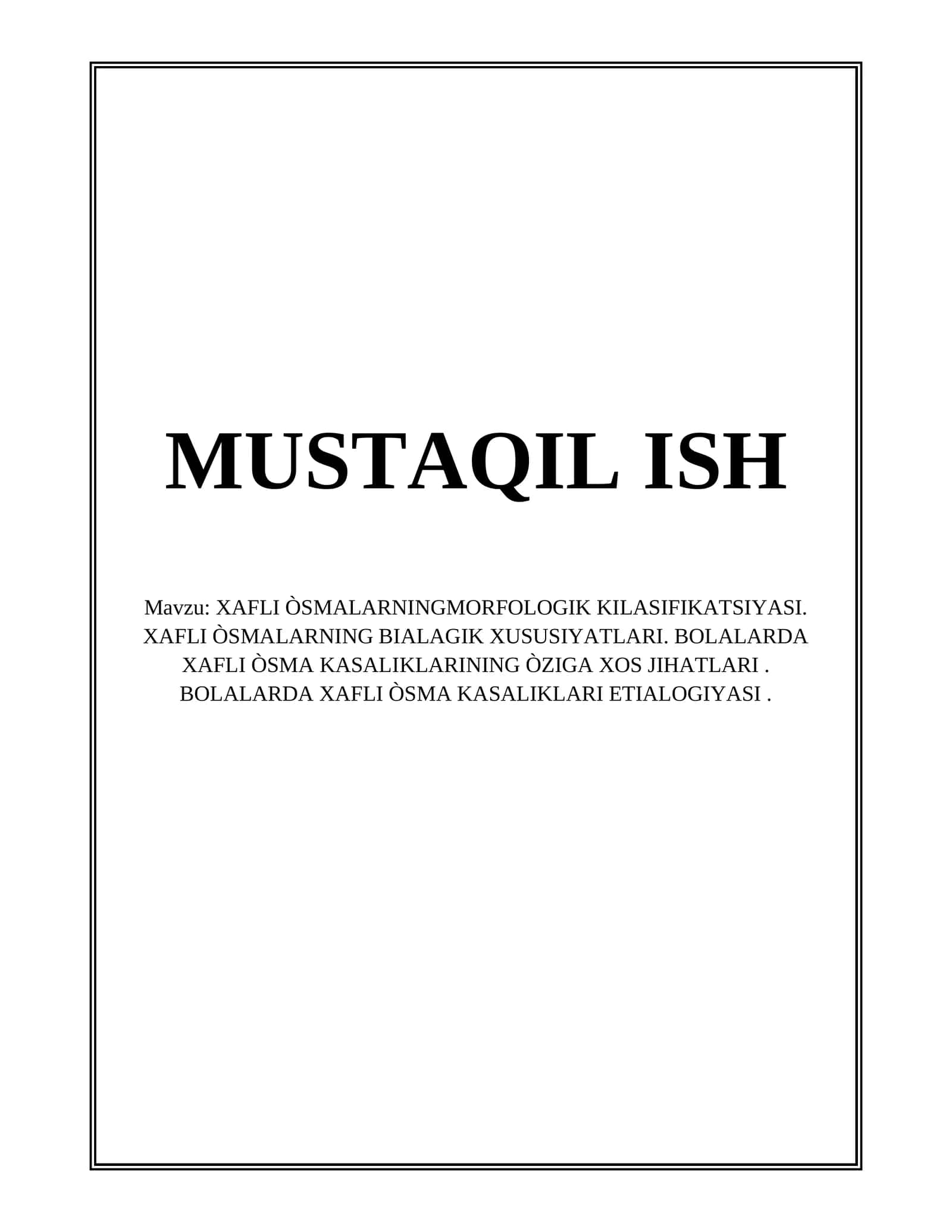 XAFLI ÒSMALARNINGMORFOLOGIK KILASIFIKATSIYASI 1