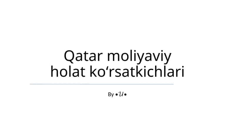 Qatar moliyaviy holat koʻrsatkichlari 1