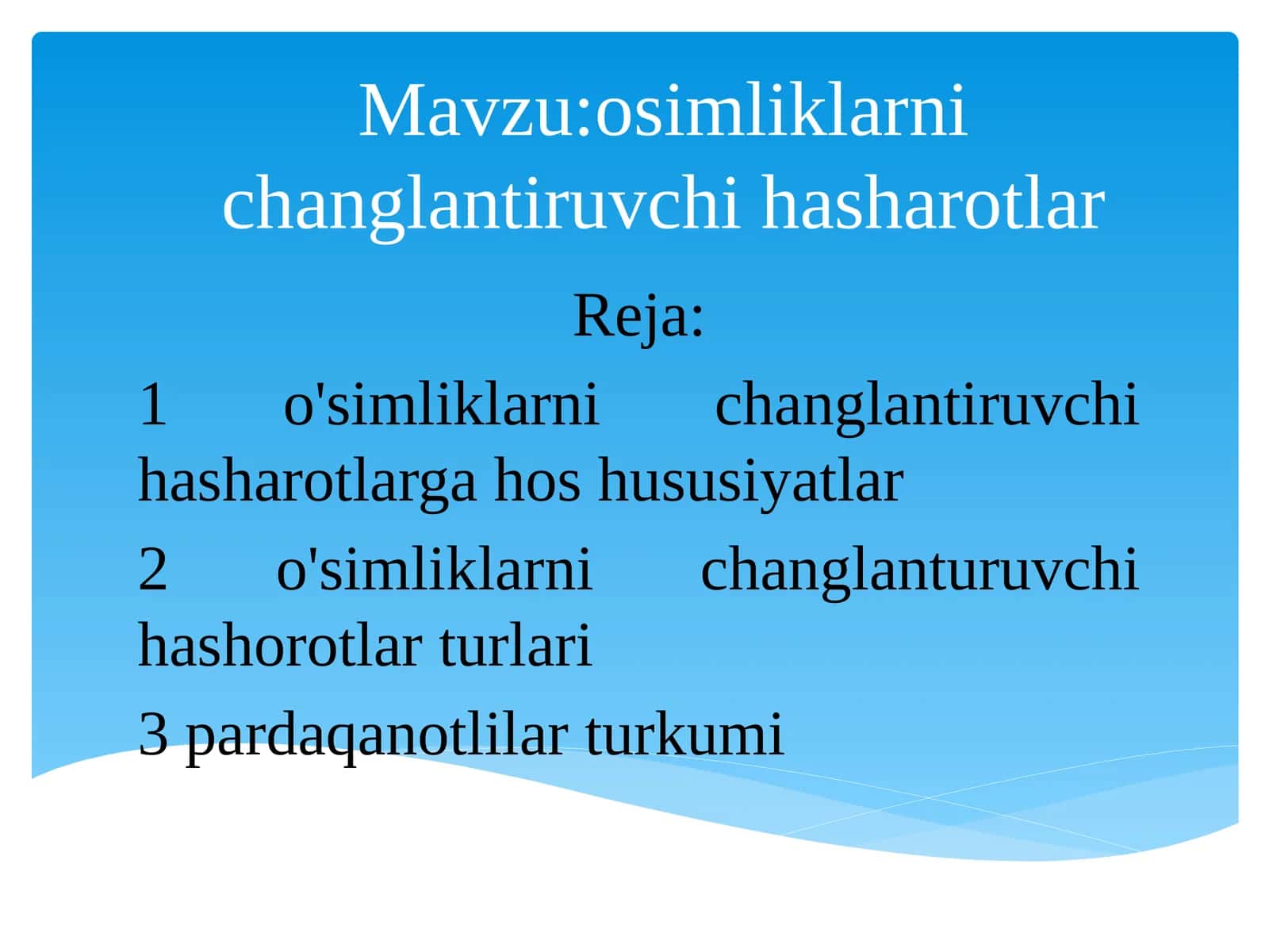 osimliklarni changlantiruvchi hasharotlar 1
