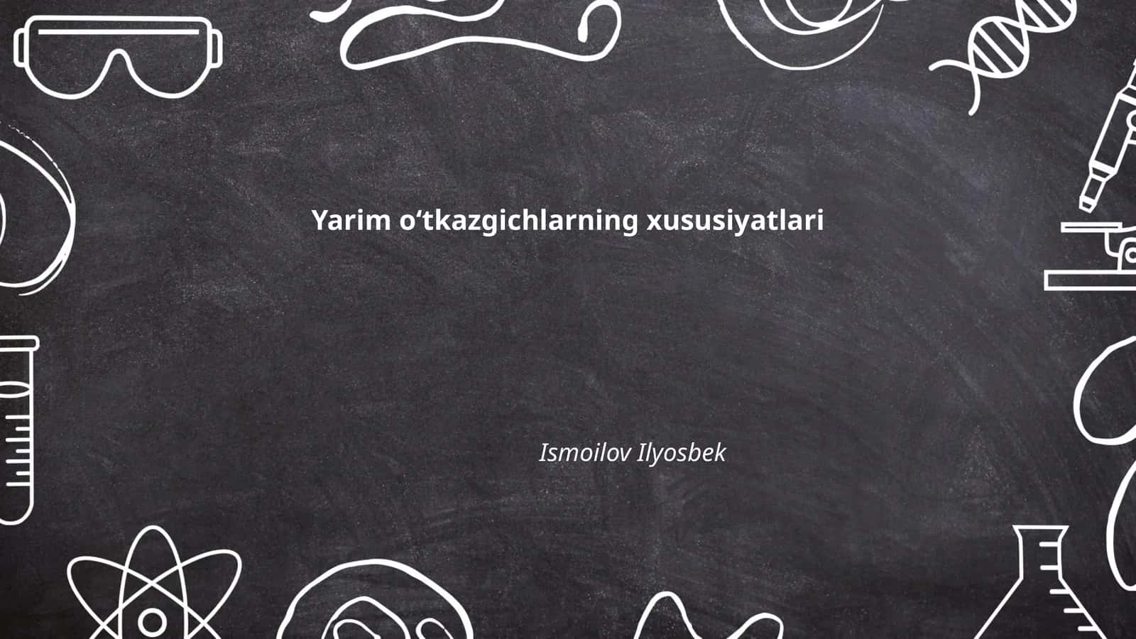 Yarim oʻtkazgichlarning xususiyatlari 1