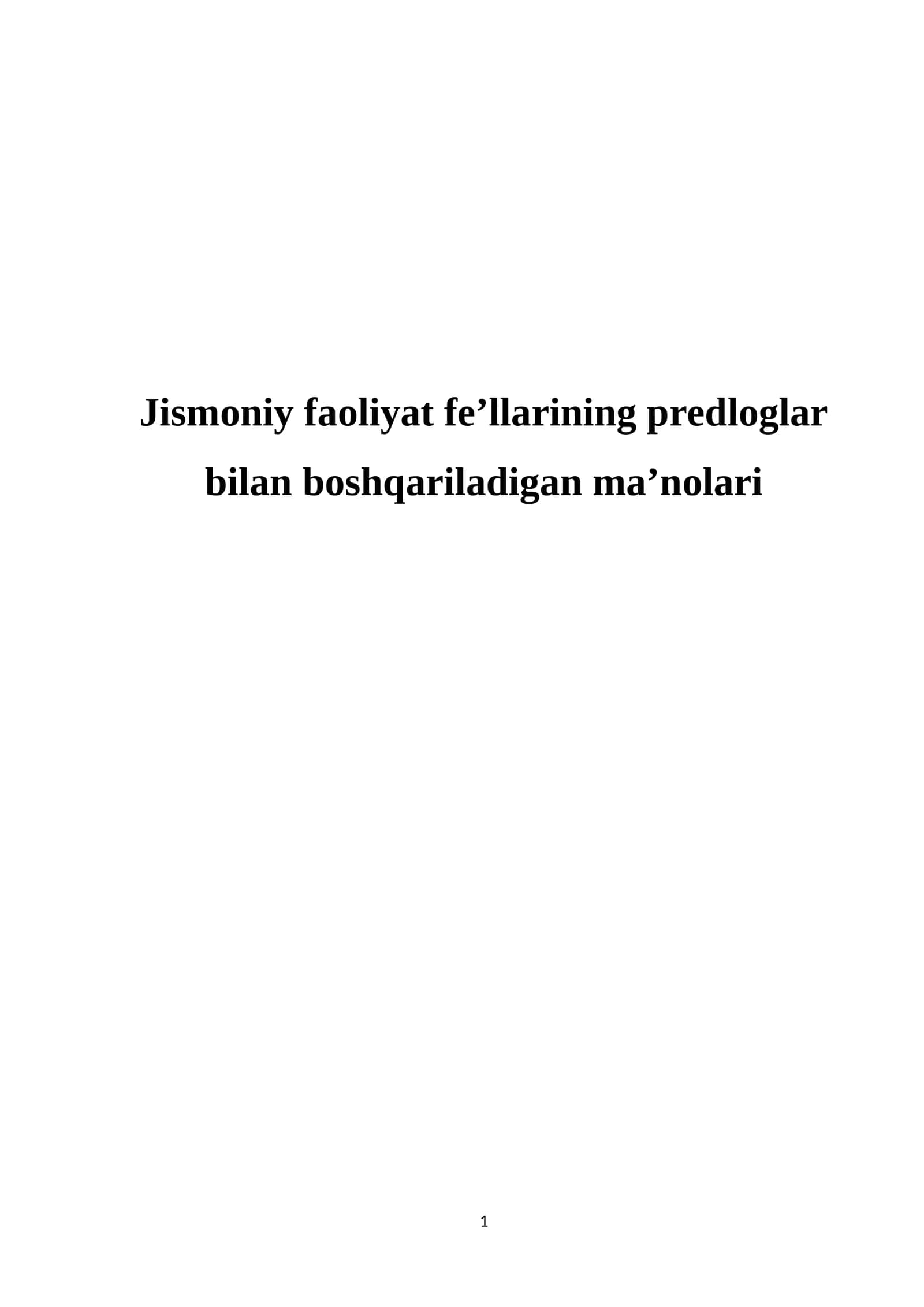 Jismoniy faoliyat fe’llarining predloglar bilan boshqariladigan ma’nolari 1