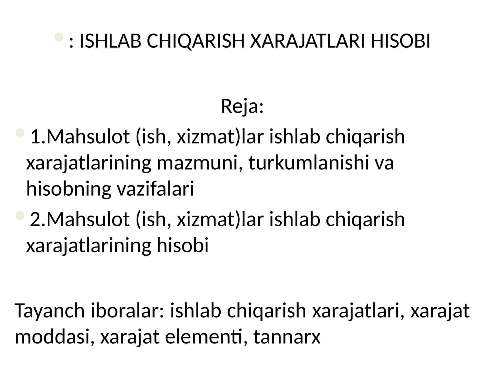 Ishlab chiqarish xarajatlari hisobi 1