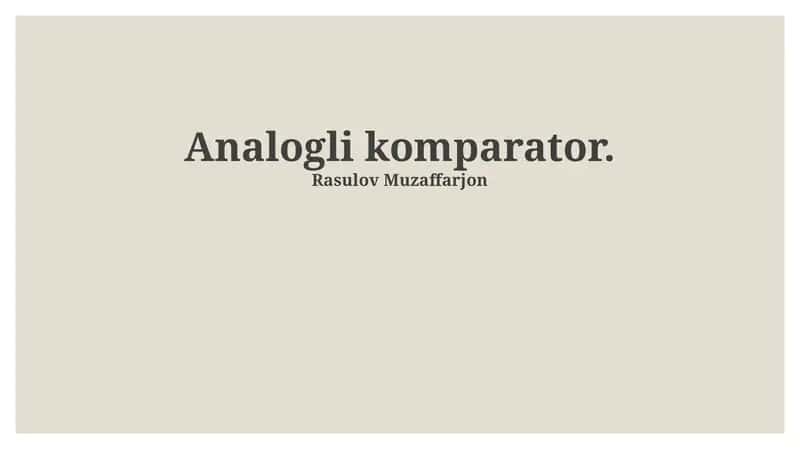 Analog komparatorlar: Asoslar va xususiyatlar 1
