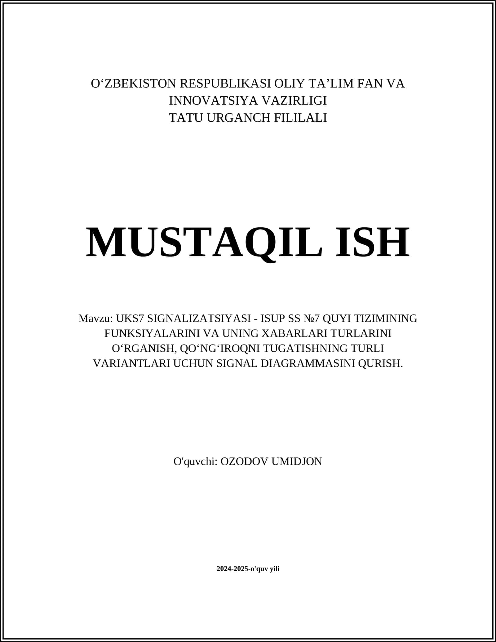 UKS7 SIGNALIZATSIYASI - ISUP SS №7 QUYI TIZIMINING FUNKSIYALARINI VA UNING XABARLARI TURLARINI O‘RGANISH, QO‘NG‘IROQNI TUGATISHNING TURLI VARIANTLARI UCHUN SIGNAL DIAGRAMMASINI QURISH 1
