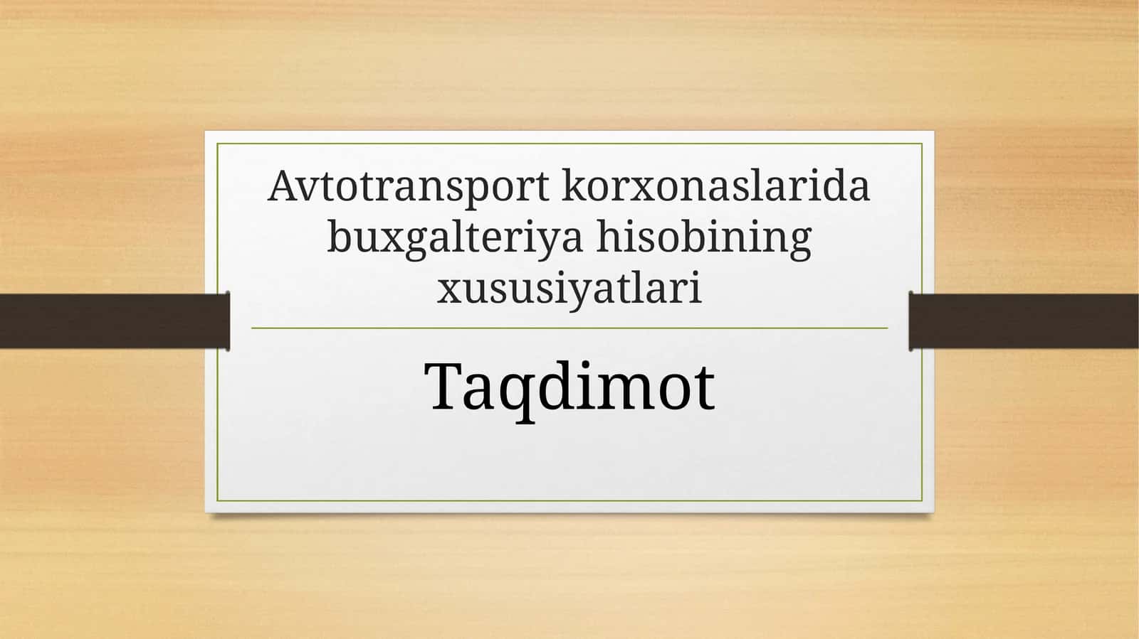 Avtotransport korxonaslarida buxgalteriya hisobi 1